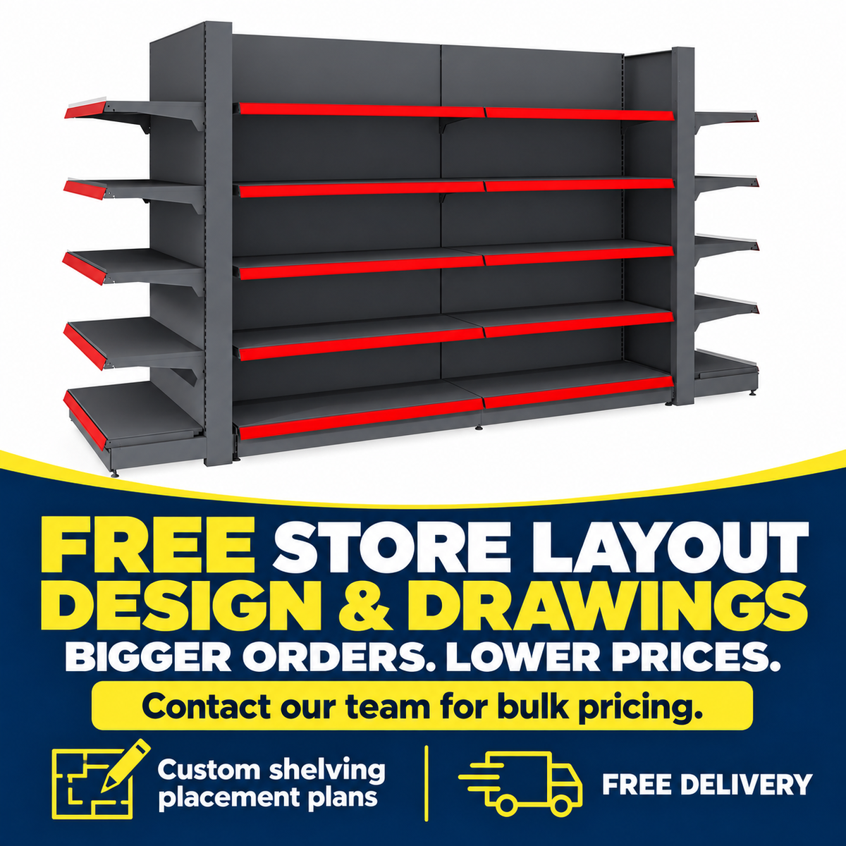 Black gondola shelving with red shelf edges and end displays, promoting free store layout design, bulk pricing and free delivery.